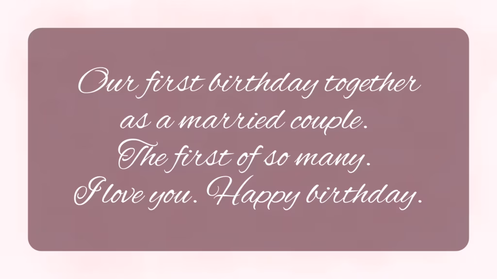 Birthday Wishes for Newly Married Couples First Birthday